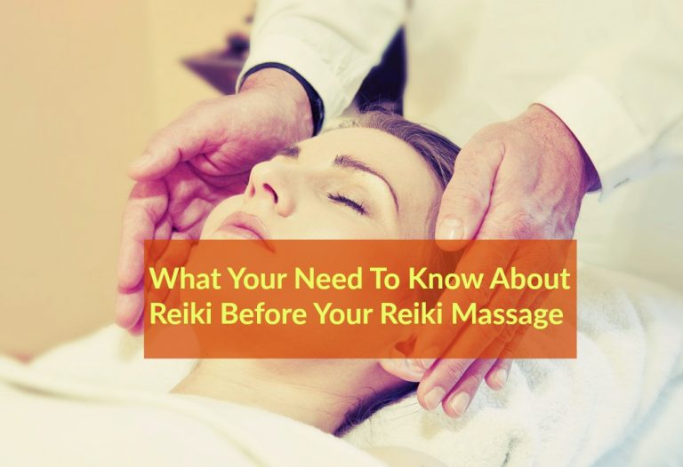 Reiki Massage - Everything You Must Know About Reiki