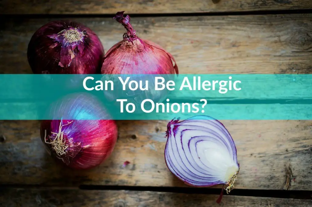 Onion Allergy Everything You Need To Know The Healthy Apron